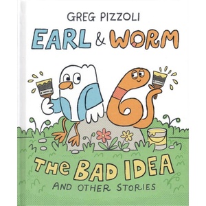 Earl & Worm #1: The Bad Idea and Other Stories (ISBN: 9780593649664)