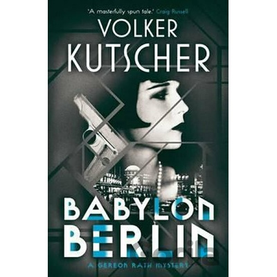 Babylon Berlin - Kutscher Volker