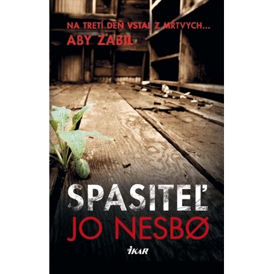 Spasiteľ - Jo Nesbo