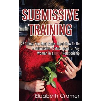 Createspace Independent Publishing Platform Submissive Training | Elizabeth Cramer