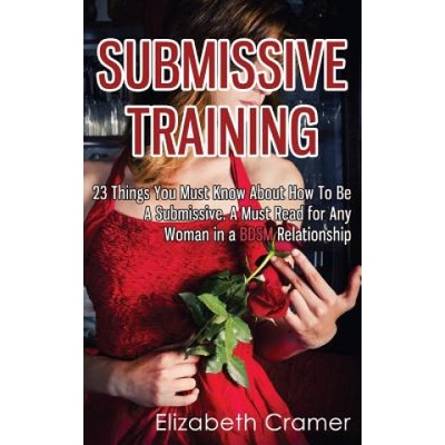 Createspace Independent Publishing Platform Submissive Training | Elizabeth Cramer