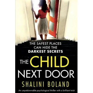 Child Next Door | SHALINI BOLAND (ISBN: 9781786813824)