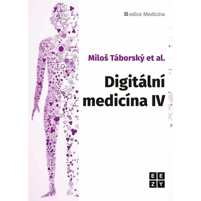 Digitální medicína IV