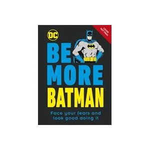 Be More Batman | DK (ISBN: 9780241460771)
