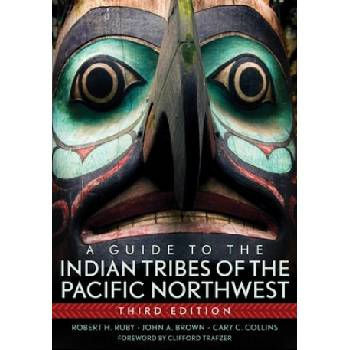 Guide to the Indian Tribes of the Pacific Northwest