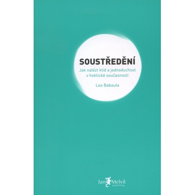 Soustředění - Leo Babauta
