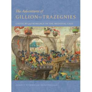 Adventures of Gillion de Trazegnies - Chivalry and Romance in the Medieval East | Zrinka Stahuljak, Elizabeth Morrison (ISBN: 9781606064634)