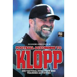 Football according to Klopp | Librofutbol. Com (ISBN: 9789878943473)