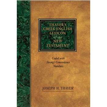 Thayer's Greek-English Lexicon of the New Testament: Coded with Strong's Concordance Numbers Thayer JosephPevná vazba