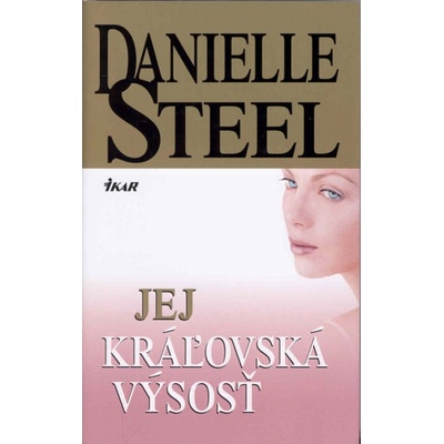 Jej kráľovská výsosť - Danielle Steelová