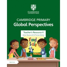 Cambridge Primary Global Perspectives Teachers Resource 4 with Digital Access