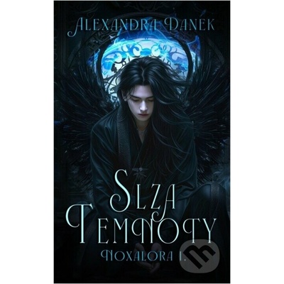 Slza temnoty - Alexandra Danek