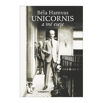 Unicornis a iné eseje - Béla Hamvas