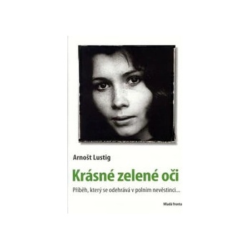 Krásné zelené oči – Lustig Arnošt