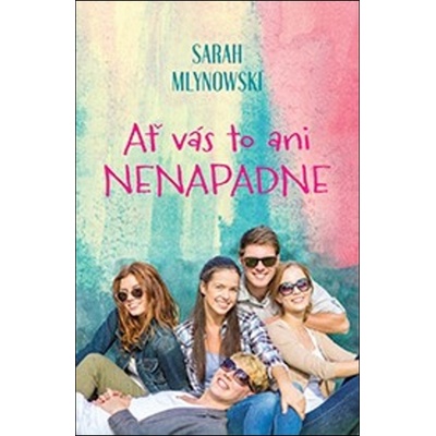Mlynowski, Sarah - Ať vás to ani nenapadne