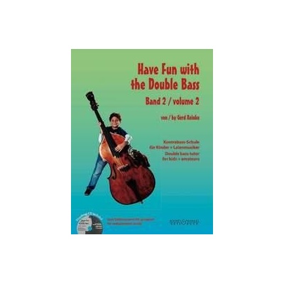 Have Fun with the Double Bass Vol. 2 Double bass tutor for kids + amateurs 1228791