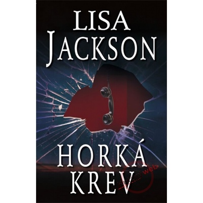 Horká krev - Lisa Jackson