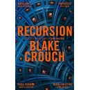 Knihy Recursion - Blake Crouch