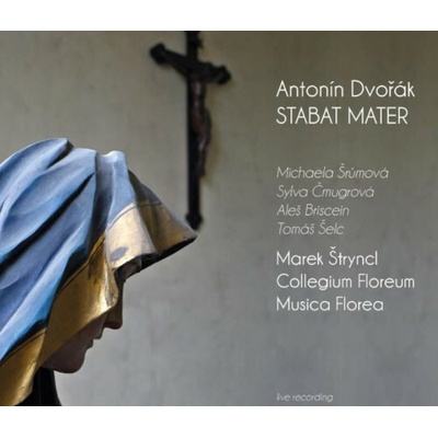 Dvořák Antonín - Stabat Mater Štryncl Musica Florea Digipack CD