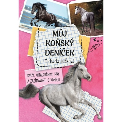 Můj koňský deníček - Michaela Tučková