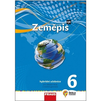 Zeměpis 6 pro ZŠ a víceletá gymnázia - Hybridní učebnice