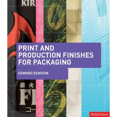 Print and Production Finishes for Packaging - Edward Denison