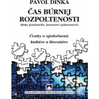 Čas búrnej rozpoltenosti - Pavol Dinka