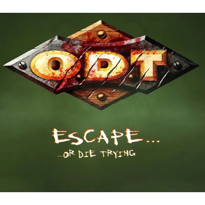 O.D.T.: Escape... Or Die Trying