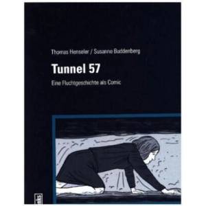 Tunnel 57 | Thomas Henseler, Susanne Buddenberg (ISBN: 9783861539186)