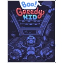 Boo! Greedy Kid
