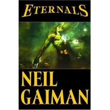 Eternals - Neil Gaiman