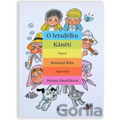 O letadélku Káněti
