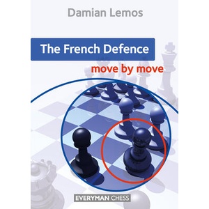 French Defence: Move by Move (ISBN: 9781781945650)
