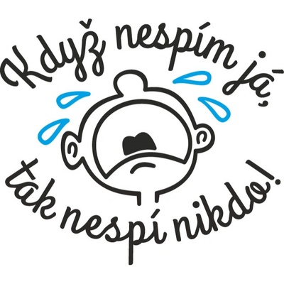 Bezvatriko.cz Vtipné bodyčko Když nespím já nespí nikdo Bílá Canvas Dětské body