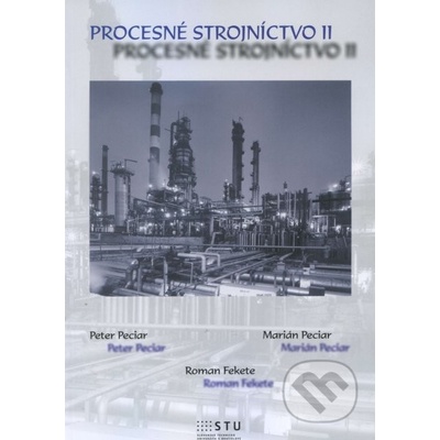 Procesné strojníctvo II - Peter Peciar