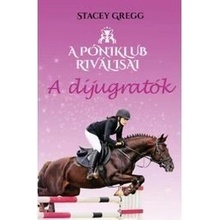 A díjugratók - A Póniklub riválisai 2.