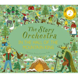 Story Orchestra: In the Hall of the Mountain King (ISBN: 9780711271975)