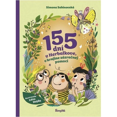 155 dní v Herbalkove, v krajine zázračnej pomoci - Simona Sabinovská, Edita Hajdu