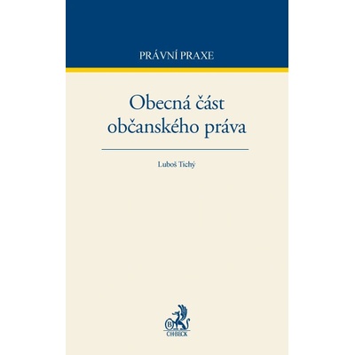 Obecná část občanského práva - Luboš Tichý