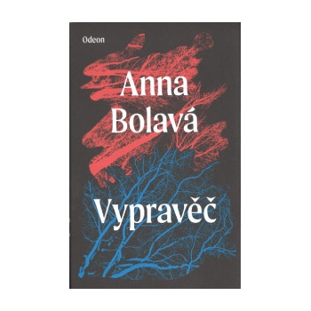 Vypravěč - Bolavá Anna