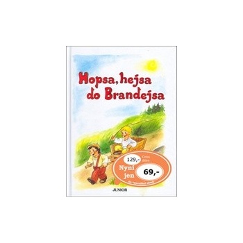 Hopsa, hejsa do Brandejsa