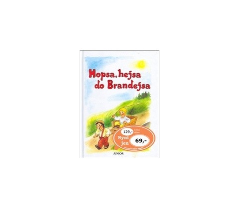 Hopsa, hejsa do Brandejsa