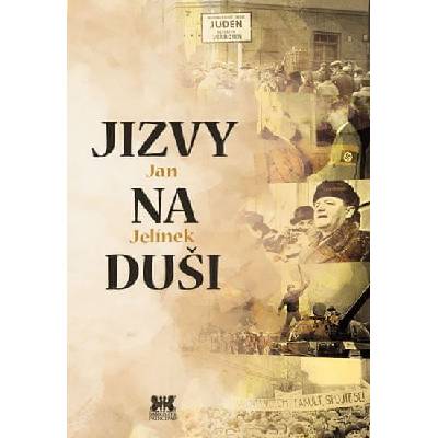 Jizvy na duši - Jelínek Jan