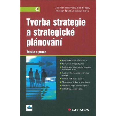 Tvorba strategie a strategické plánování - Jiří Fotr a kolektív