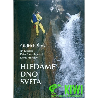 Hledáme dno světa - Oldřich Štos