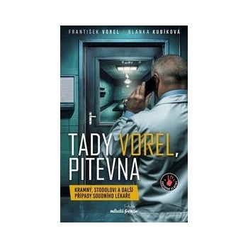 Tady Vorel, pitevna