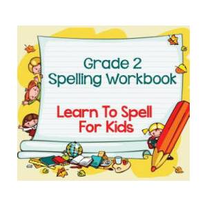 Grade 2 Spelling Workbook | Baby Professor (ISBN: 9781682123089)