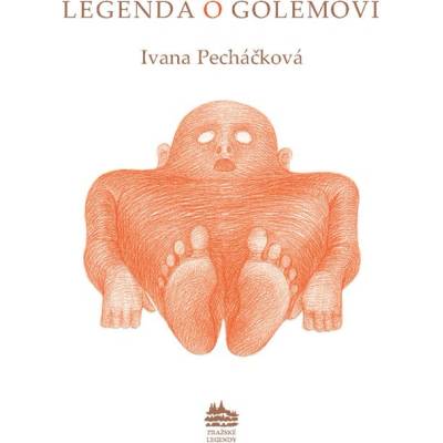 Pecháčková Ivana - Leggenda del Golem: Legenda o Golemovi italsky