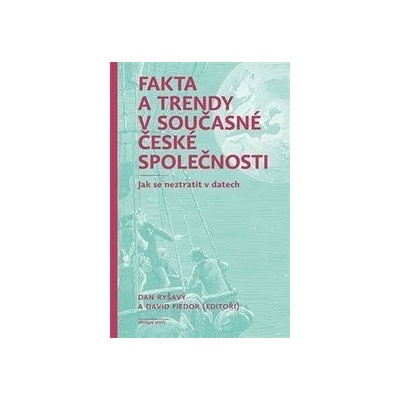 Fakta a trendy v současné české společnosti