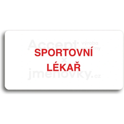 ACCEPT Piktogram SPORTOVNÍ LÉKAŘ - bílá tabulka - barevný tisk bez rámečku